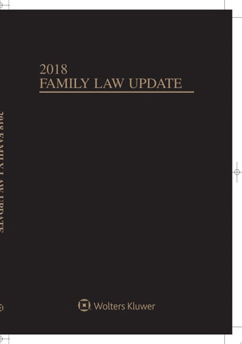 Family Law Update 2018 Edition
