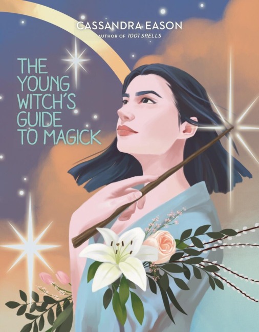 The Young Witchs Guide to Magick