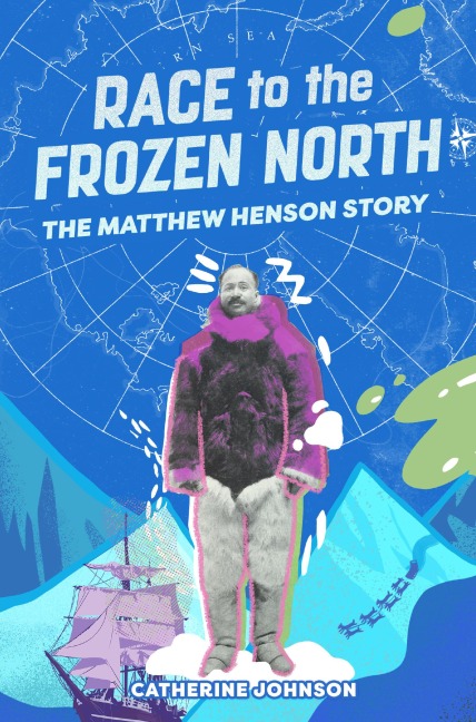 Race to the Frozen North: The Matthew Henson Story