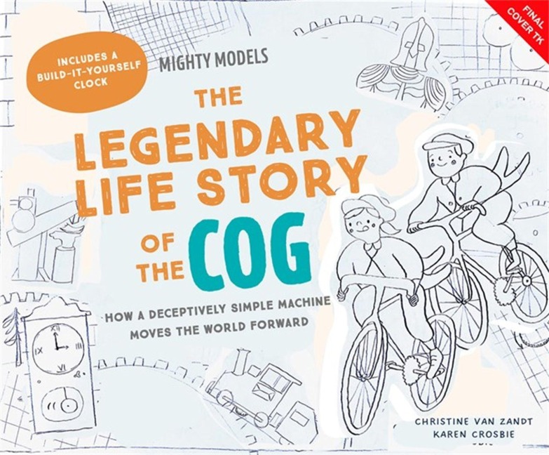 Mighty Models: The Legendary Life Story of the Cogwheel