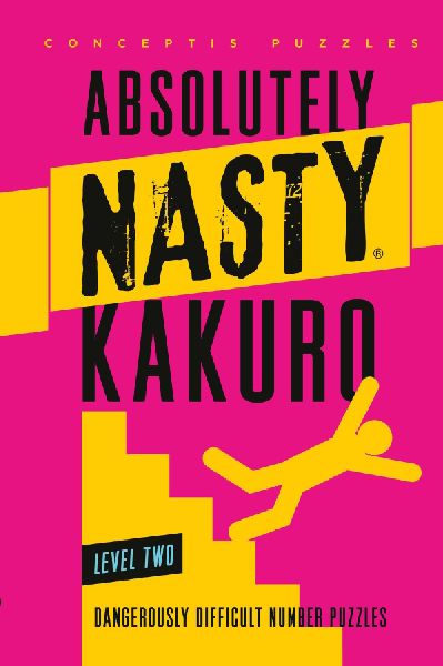Absolutely Nasty® Kakuro Level Two