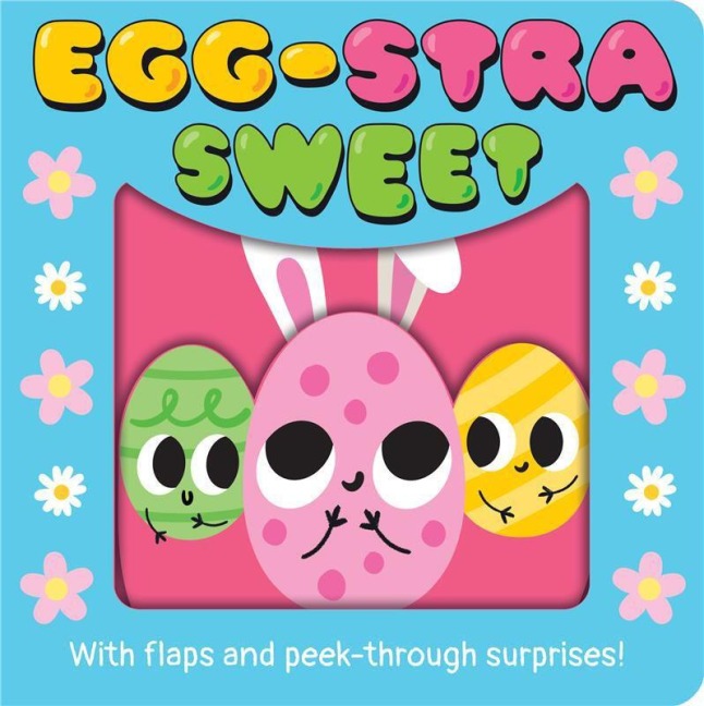 Egg-Stra Sweet