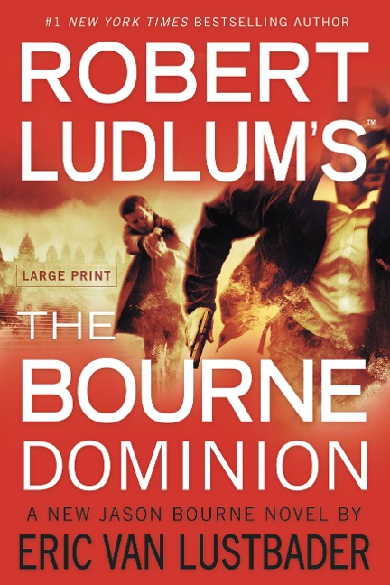 Robert Ludlums (TM) The Bourne Dominion (Large type / large print Edition)