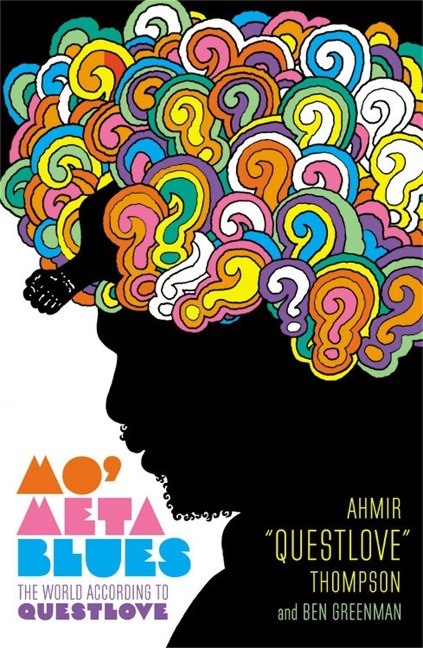 Mo Meta Blues: The World According to Questlove