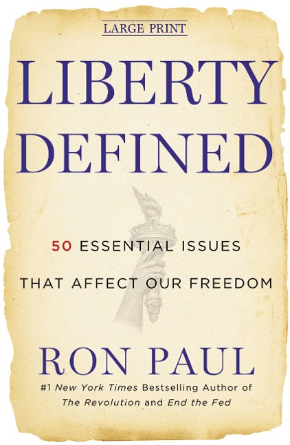 Liberty Defined: 50 Essential Issues That Affect Our Freedom