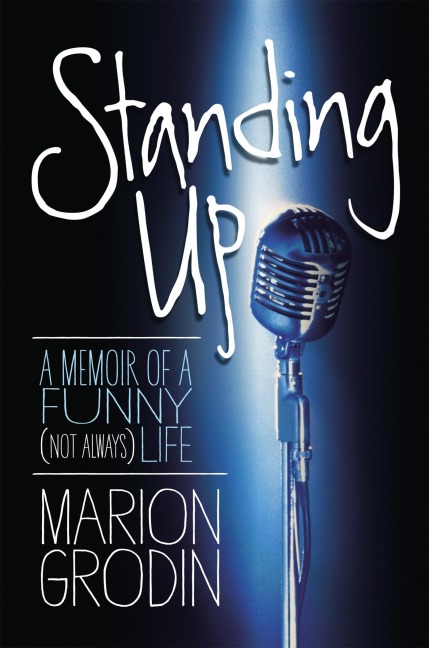 Standing Up: A Memoir of a Funny (Not Always) Life