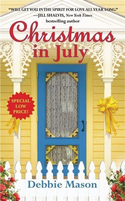 Christmas in July: A Christmas, Colorado Novel: Book 2