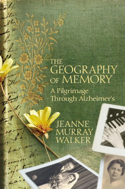 The Geography of Memory: A Pilgrimage Through Alzheimers