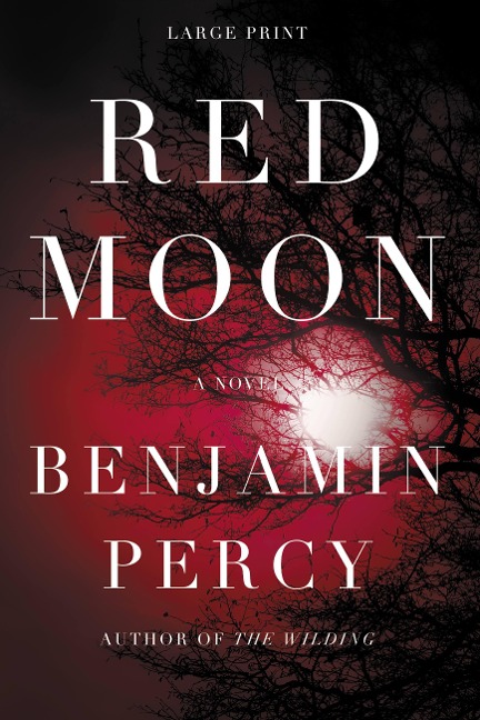 Red Moon: A Novel