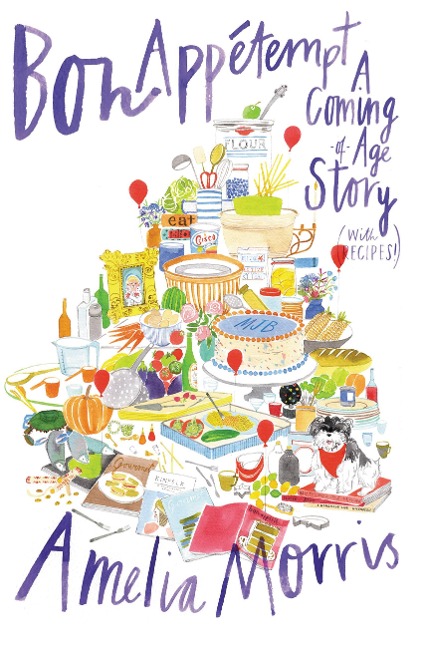 Bon Appetempt: A Coming-Of-Age Story (with Recipes!)