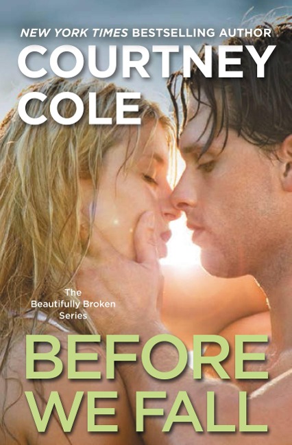 Before We Fall: The Beautifully Broken Series: Book 3