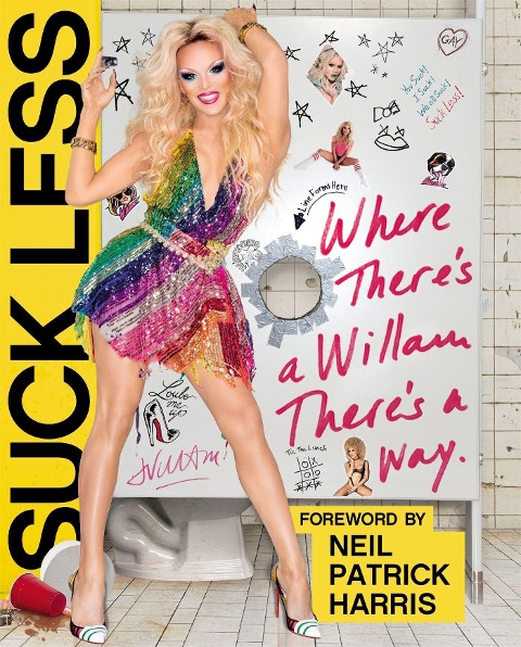 Suck Less: Where Theres a Willam, Theres a Way
