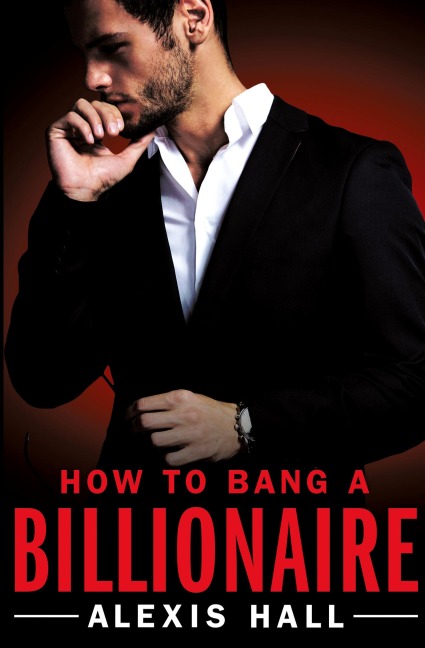 How to Bang a Billionaire