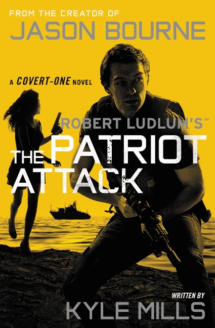Robert Ludlums the Patriot Attack