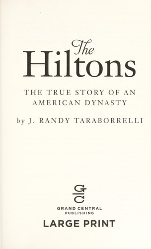 The Hiltons The True Story of an American Dynasty