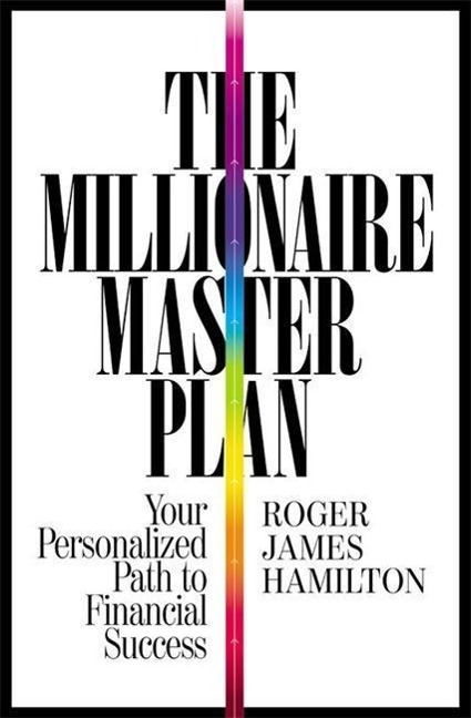 The Millionaire Master Plan: Your Personalized Path to Financial Success