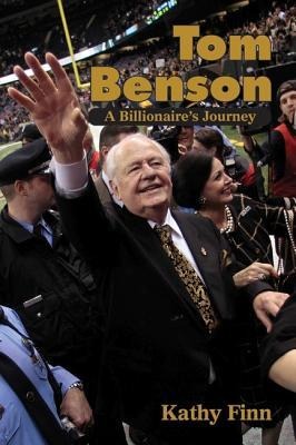 Tom Benson: A Billionaires Journey