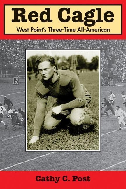 Red Cagle: West Points Three-Time All-American