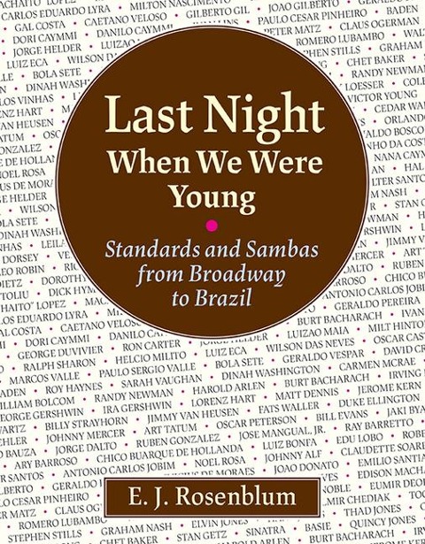 Last Night When We Were Young: Standards and Sambas from Broadway to Brazil