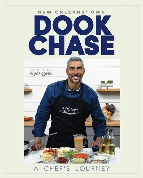 Dook Chase: A Chefs Journey