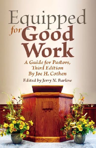 Equipped for Good Work: A Guide for Pastors, Third Edition