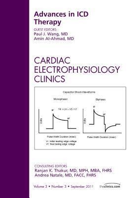 Advances in ICD Therapy, an Issue of Cardiac Electrophysiology Clinics: Volume 3-3