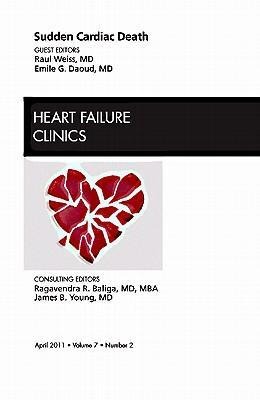 Sudden Cardiac Death, an Issue of Heart Failure Clinics: Volume 7-2