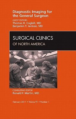 Diagnostic Imaging for the General Surgeon, an Issue of Surgical Clinics: Volume 91-1