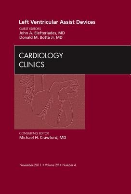 Left Ventricular Assist Devices, an Issue of Cardiology Clinics: Volume 29-4