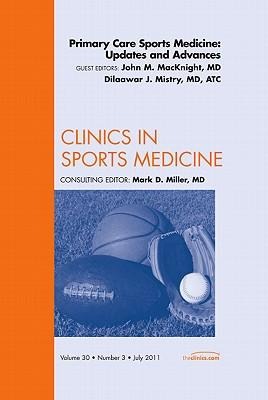 Primary Care Sports Medicine: Updates and Advances, an Issue of Clinics in Sports Medicine: Volume 30-3
