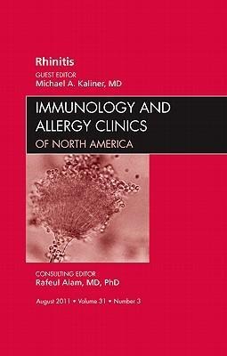 Rhinitis, an Issue of Immunology and Allergy Clinics: Volume 31-3