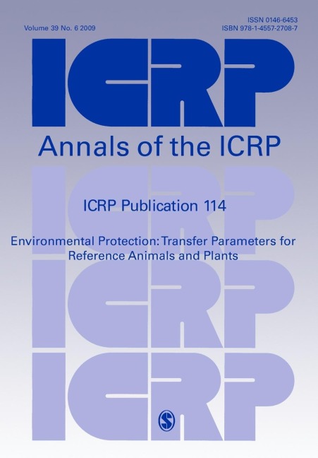 ICRP Publication 114: Environmental Protection: Transfer Parameters for Reference Animals and Plants