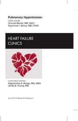Pulmonary Hypertension, an Issue of Heart Failure Clinics: Volume 7-3