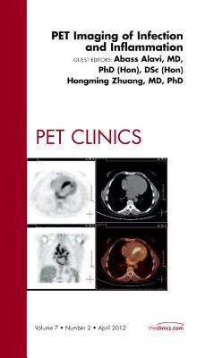 Pet Imaging of Infection and Inflammation, an Issue of Pet Clinics: Volume 7-2