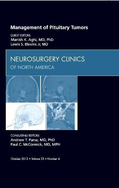 Management of Pituitary Tumors, an Issue of Neurosurgery Clinics: Volume 23-4