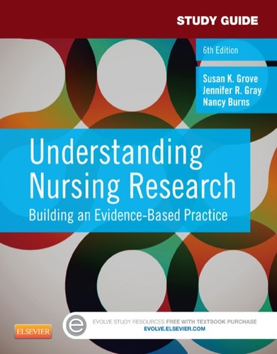 Understanding Nursing Research Building an Evidence-based Practice