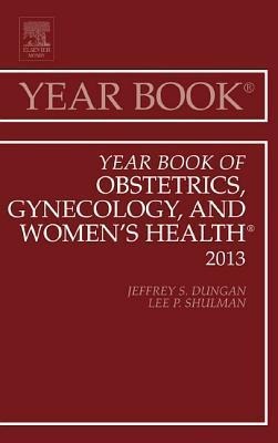 Year Book of Obstetrics, Gynecology, and Women's Health: Volume 2013
