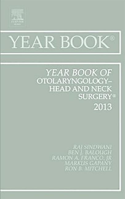 Year Book of Otolaryngology-Head and Neck Surgery 2013: Volume 2013