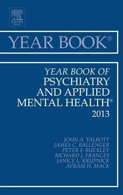 Year Book of Psychiatry and Applied Mental Health 2013: Volume 2013