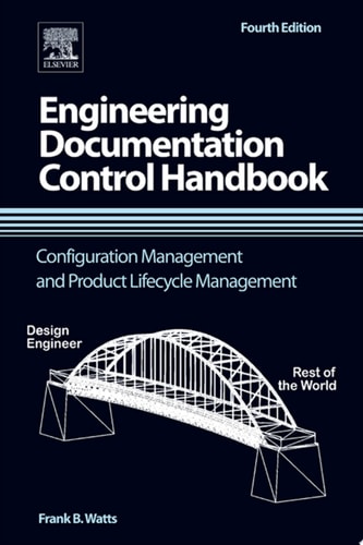 Engineering Documentation Control Handbook Configuration Management and Product Lifecycle Management