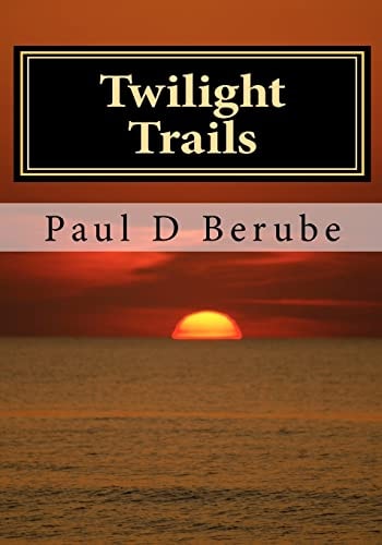 Twilight Trails Lessons in Life - Book 6