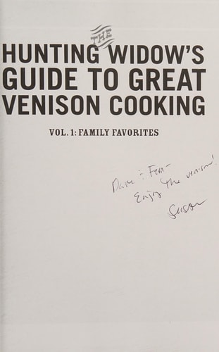 The Hunting Widow's Guide to Great Venison Cooking Family Favorites
