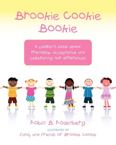 Brookie Cookie Bookie A Children's Book about Friendship, Acceptance and Celebrating Our Differences