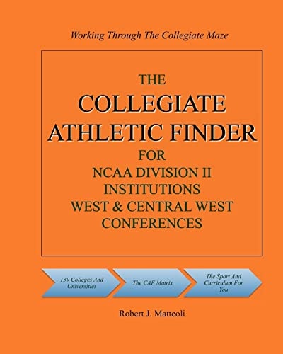 The COLLEGIATE ATHLETIC FINDER for NCAA Division II Institutions, West and Central West Conferences