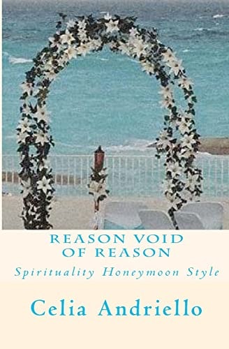Reason Void of Reason Spirituality Honeymoon Style