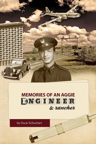 Memories of an Aggie Engineer & Rancher