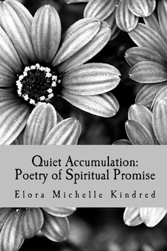 Quiet Accumulation: Poetry of Spiritual Promise