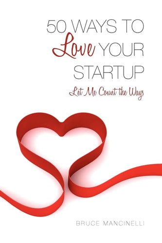 50 Ways to Love Your Startup