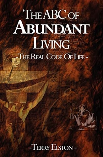 The ABC of Abundant Living The Real Code of Life