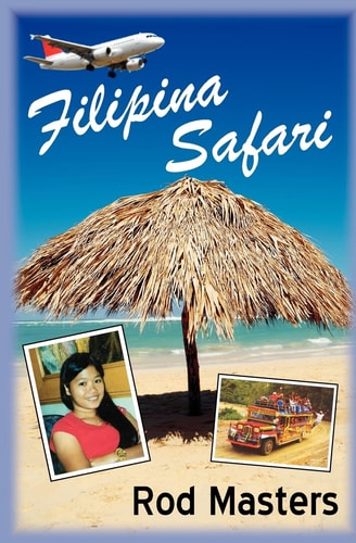 Filipina Safari Hunting the Philippines for the Right Woman